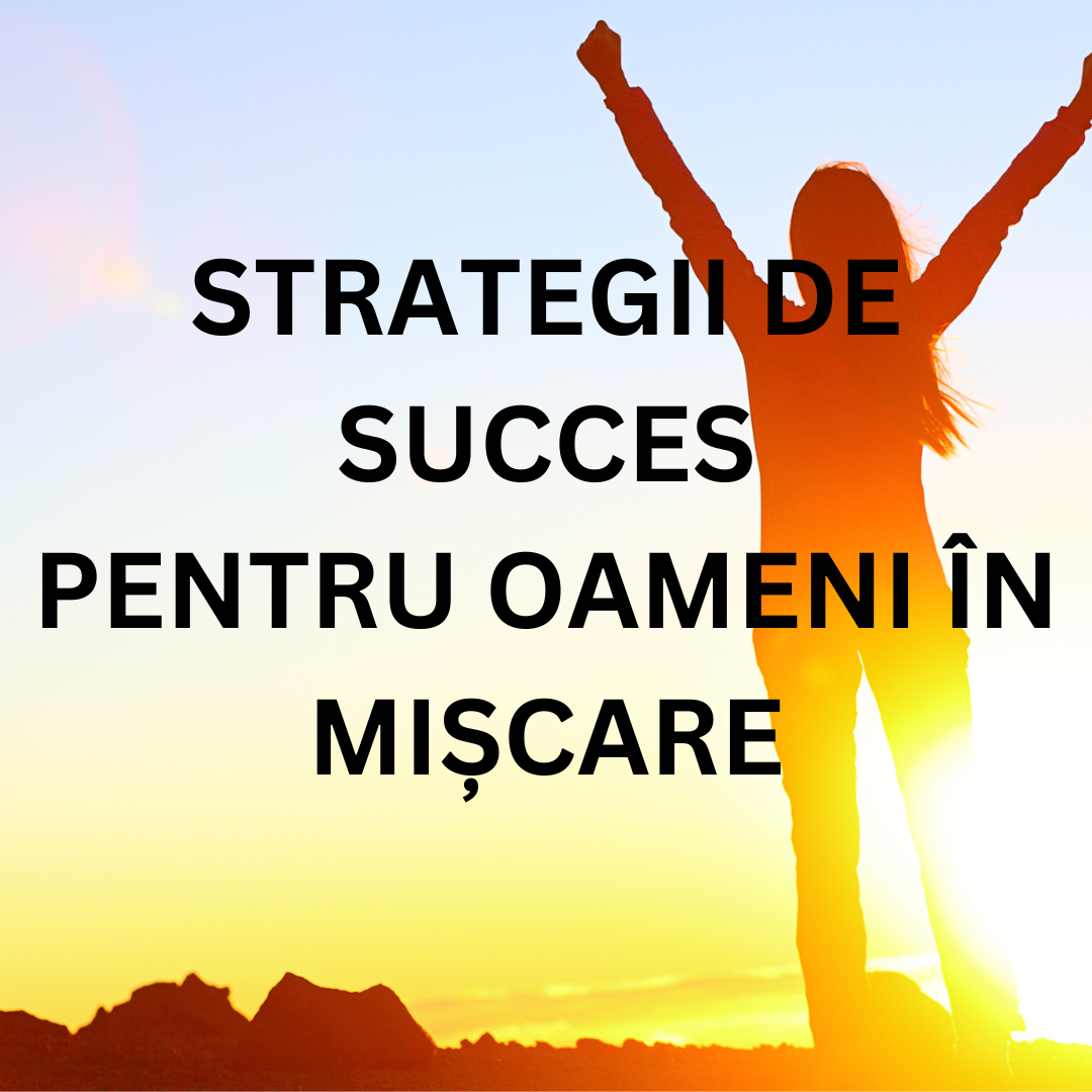 Strategii de succes Pentru Oameni În Miscare – 2012- Romanian